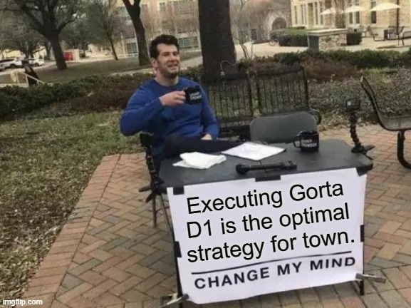 Change my mind Gorta